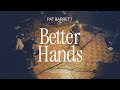 Pat Barrett – Better Hands (Live In Studio)