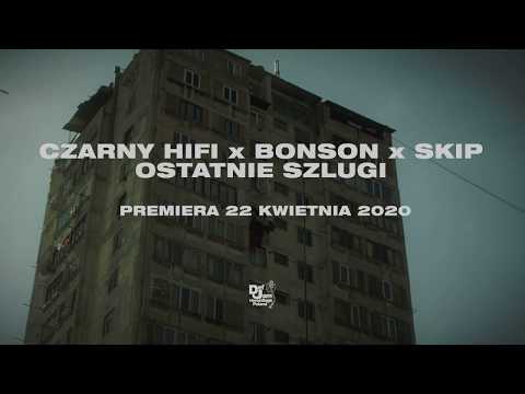 Czarny HIFI x Bonson x Skip - Ostatnie szlugi | Teaser