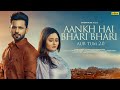 AANKH HAI BHARI BHARI AUR TUM 2 0 Rahul Vaidya Rashami Desai Ishtar Music Breakup Lovesong