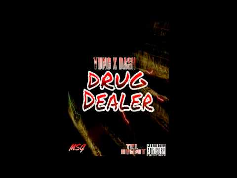 Yung Dash - Drug Dealer