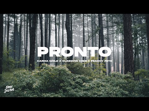 Karma Child, Glasgow Ki$$, Peachy Pete – Pronto