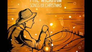 Phil Wickham - Christmas Time