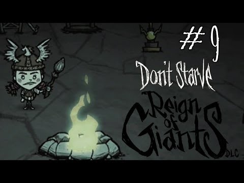 Don't Starve(Reign Of Giants) Wigfrid Playthrough #9 A Big No No