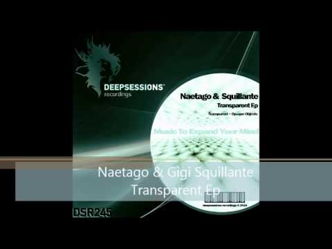 DSR245 Naetago & Gigi Squillante - Transparent Ep • Deepsessions Recordings