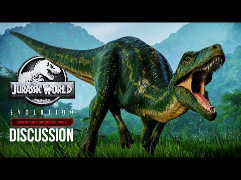 3 NEW DINOSAURS DISCUSSION | Jurassic World: Evolution Carnivore Dinosaur Pack