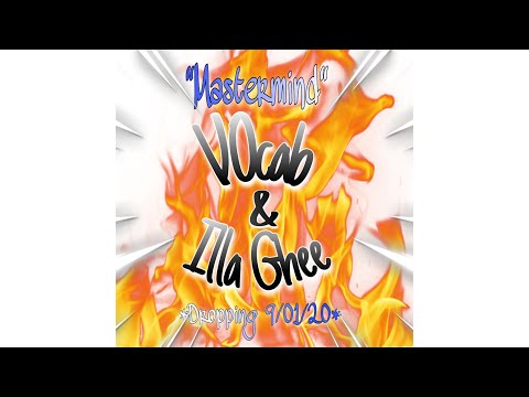 *NEW MUSIC ALERT** 9/01/20 V0cab & Illa Ghee - Mastermind