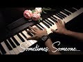 Sometimes Someone - Yiruma | Piano Cover