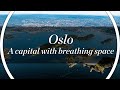 Oslo, a city with breathing space