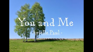 【cover】You and Me / Arielle Paul / With beautiful views in Hokkaido　美しい北海道（中富良野・美瑛）の景色とともに。
