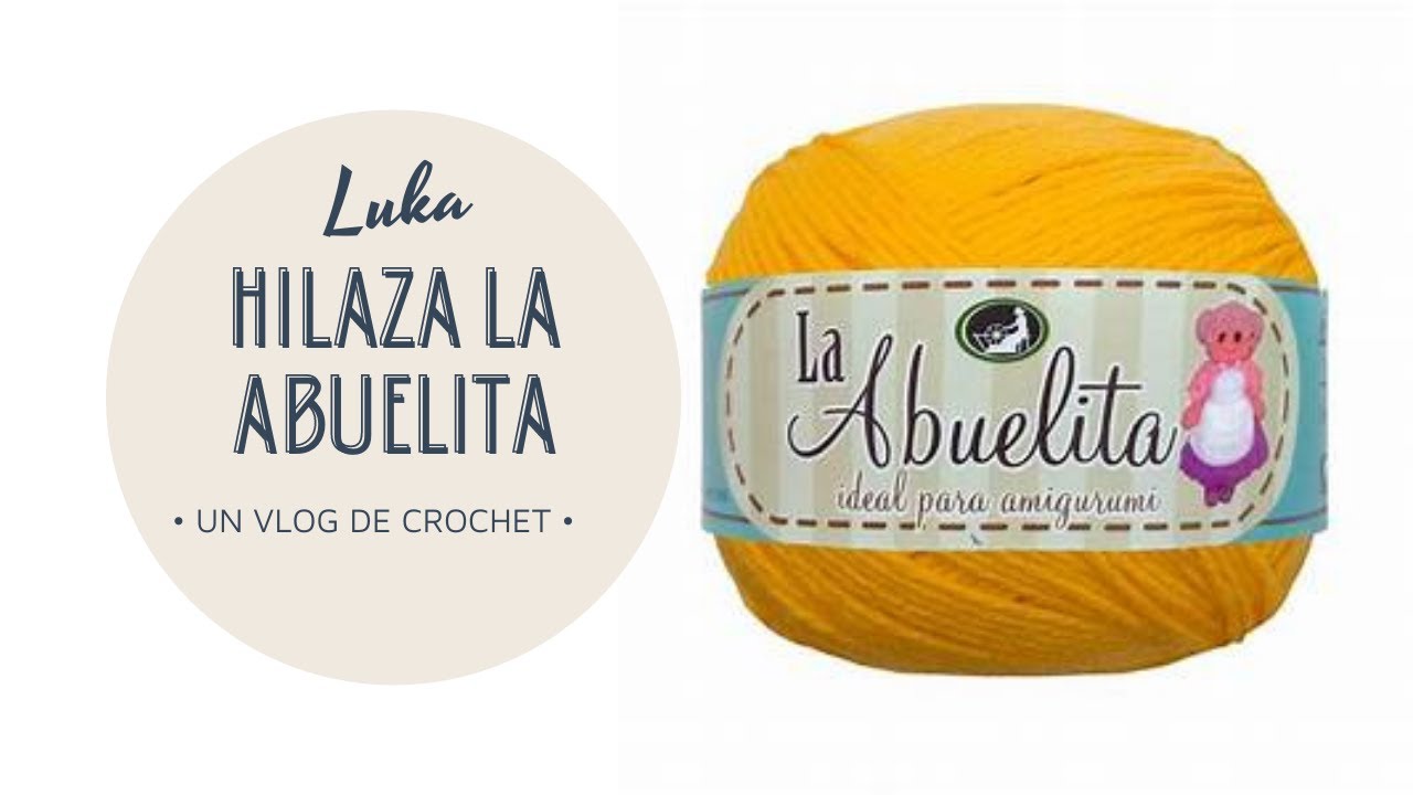 Hilaza la abuelita