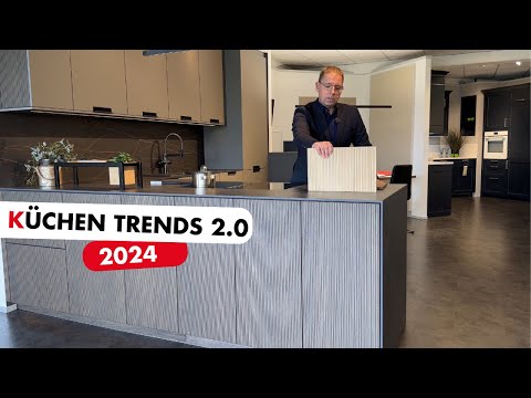 Küchen Trends 2.0 in 2024