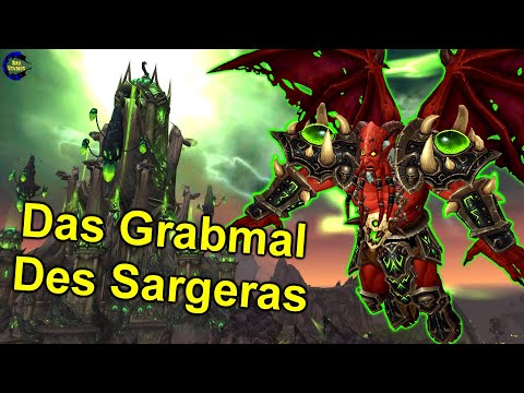 Das Grabmal des Sargeras - Schnell mal durch