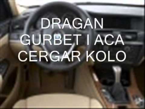 DRAGAN GURBET I ACA CERGAR 2011