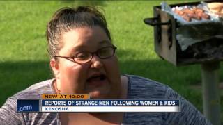 Warning for woman and children in Kenosha after reports of strange men following children