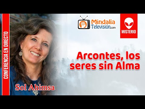 Arcontes, los seres sin Alma, por Sol Ahimsa
