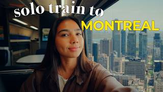 I Took a Train Alone to Montreal, Canada (from NYC)