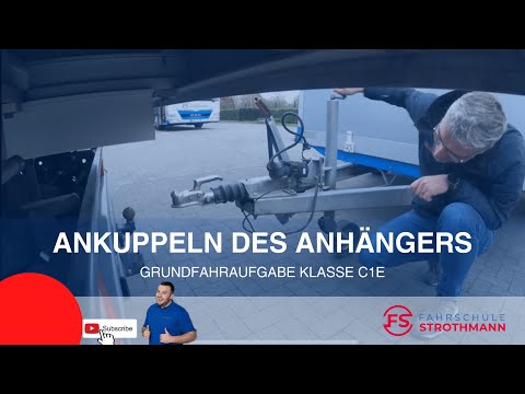 Ankuppeln/Verbinden des Anhängers  | Grundfahraufgabe Klasse C1E | LKW Führerschein | FS Strothmann