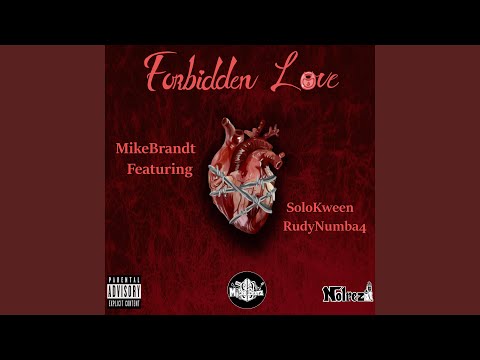 Forbidden Love (feat. SoloKween & RudyNumba4)