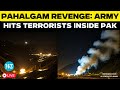 India Strikes Pakistan LIVE Army S Op Sindoor Strikes Terror Bases In Pakistan PoK Pahalgam
