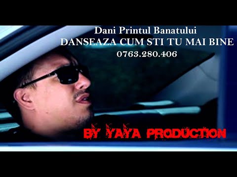 DANI PRINTUL BANATULUI -IUBITO DANSEAZA CUM STI TU MAI BINE