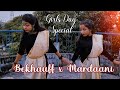 Bekhauff Azad Hai|| Mardaani Anthem|| Song Dance|| Girl's Day Special|| Sneha Bose