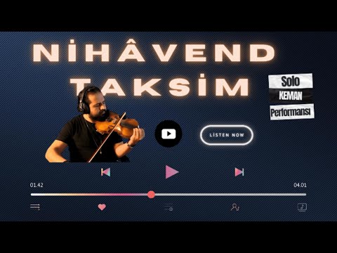 Nihâvend Taksim | Solo Keman Performansı | Naci PARLAR