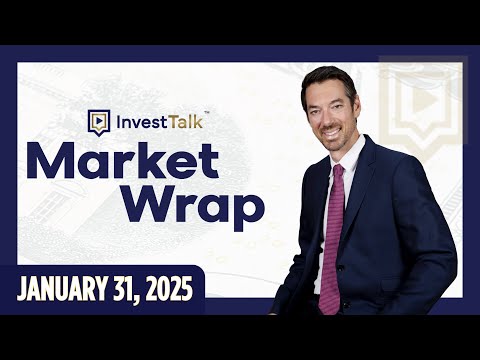 Stock Market Daily Update - January 31st, 2025 - InvestTalk Market Wrap