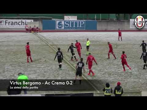 VIRTUS BERGAMO vs AC CREMA 0-2 (25/02/2018). La sintesi della partita