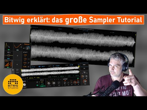 BitWig erklärt: das große Sampler-Tutorial [GER]