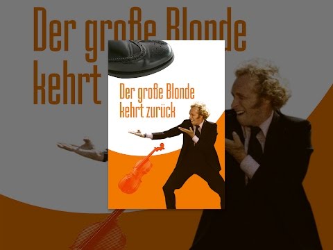 Der große Blonde kehrt zurück