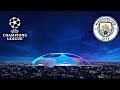 MAN CITY’s atmosphere | UEFA CHAMPIONS LEAGUE ENTRANCE & ANTHEM season 23/24 [ La la la la City ]