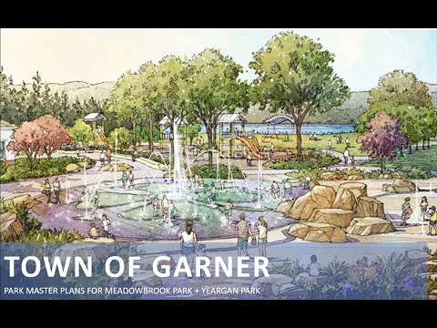 Garner Parks Conceptual Plans--Yeargan and Meadowbrook Properties