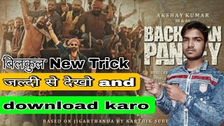 how to download Bachan Pande movie | Bachan pande movie akshy Kumar ka  #1_treanding