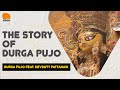 দুর্গা পুজো | Durga Pujo feat. Devdutt Pattanaik