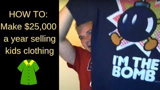 How to make $25,000 a year selling kids clothes on ebay.