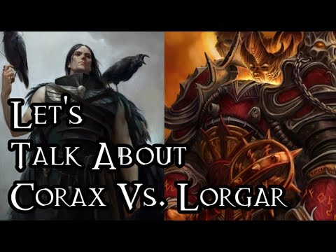 Let's Talk About Corax Vs. Lorgar - 40K Theories