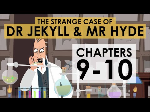 The Strange Case of Dr Jekyll and Mr Hyde - Chapters 9-10 Summary - Schooling Online