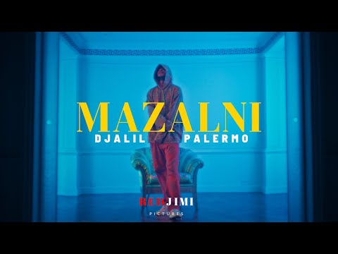 Djalil Palermo - MAZALNI (Official Music Video)