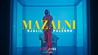Djalil Palermo - MAZALNI (Official Music Video)
