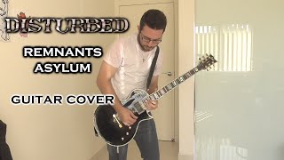 Disturbed - Remnants/Asylum (Guitar Cover)