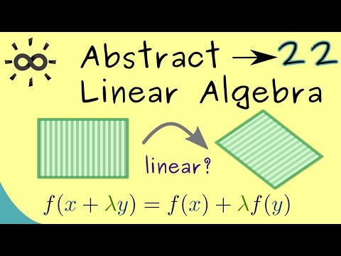 Abstract Linear Algebra 22 | Linear Maps
