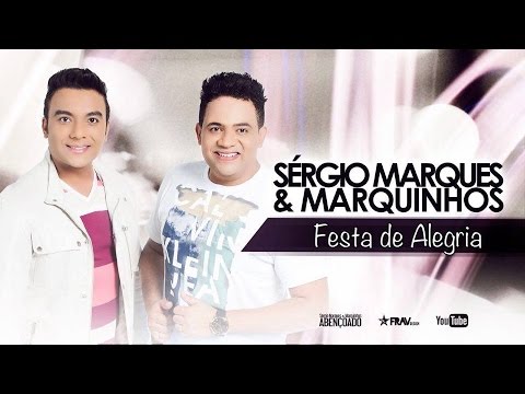 Festa da alegria - Sérgio Marques e Marquinhos