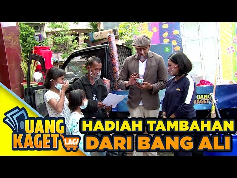 HADIAH TAMBAHAN DARI BANG ALI - UANG KAGET LAGI