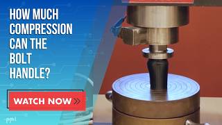 Bolt | Compression Test