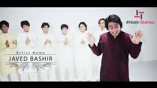 Allah Ho - Javed Bashir - New Latest Song 2018