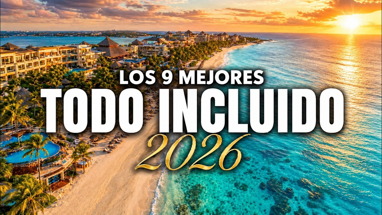 Video recomendado — Los 9 Mejores Hoteles Todo Incluido en México y el Caribe