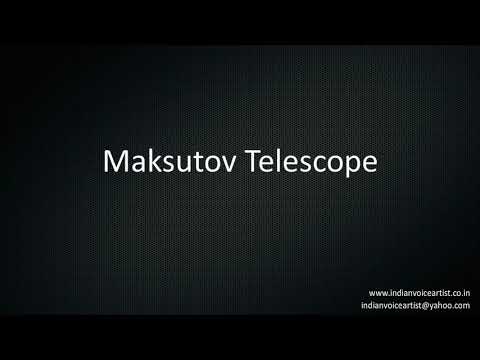 Pronunciation of the word(s) "Maksutov Telescope".