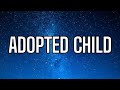 Yungeen Ace Adopted Child Lyrics