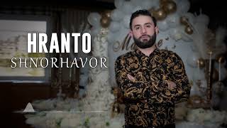 HRANTO - Shnorhavor (2022)