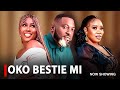 OKO BESTIE MI -  A Nigerian Yoruba Movie Starring Wunmi Toriola | Juliet Jatto | Peter Ijagbemi